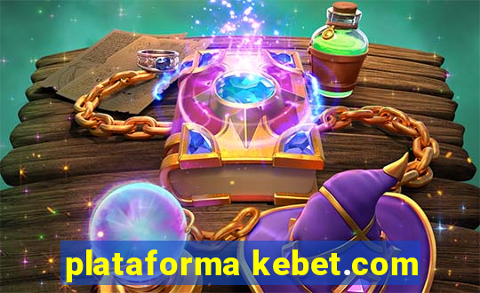 plataforma kebet.com